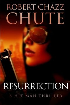 portada Resurrection: A Hit Man Thriller (en Inglés)