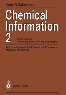 portada chemical information 2: information in chemistry, pharmacology and patents 2nd proceedings of the international conference, montreux, switzerl (en Inglés)
