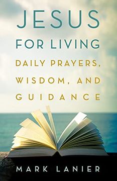 portada Jesus for Living: Daily Prayers, Wisdom, and Guidance (en Inglés)
