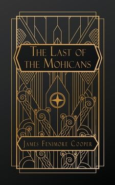 portada The Last of the Mohicans: A Narrative of 1757 (en Inglés)