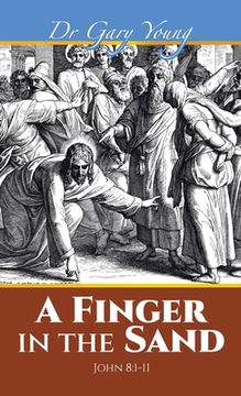 portada A Finger in the Sand: John 8:1-11 (en Inglés)