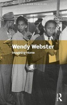 portada Imagining Home: Gender, Race and National Identity, 1945-1964 (Routledge Classics) (en Inglés)