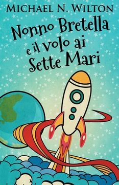portada Nonno Bretella e il Volo ai Sette Mari (en Italiano)