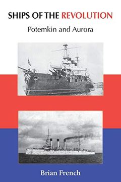 portada Ships of the Revolution: Potemkin and Aurora (en Inglés)