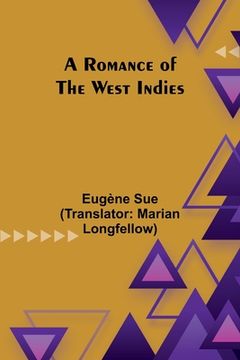 portada A Romance of the West Indies (en Inglés)