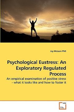portada psychological eustress: an exploratory regulated process (en Inglés)