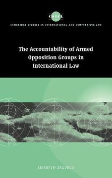 portada Accountability of Armed Opposition Groups in International law (Cambridge Studies in International and Comparative Law) (en Inglés)