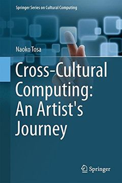 portada Cross-Cultural Computing: An Artist's Journey (Springer Series on Cultural Computing)