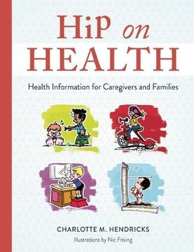 portada Hip on Health: Health Information for Caregivers and Families (in English)