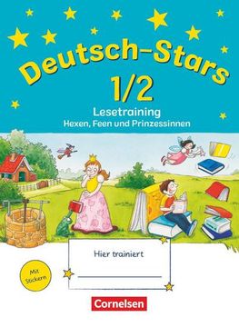 portada Deutsch-Stars - Allgemeine Ausgabe - 1. /2. Schuljahr: Lesetraining - Hexen, Feen und Prinzessinnen - Übungsheft - mit Lösungen (en Alemán)