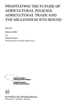 portada negotiating the future of agricultural polices: agricultural trade and the millennium wto round (en Inglés)