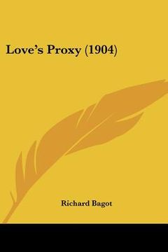 portada love's proxy (1904) (en Inglés)