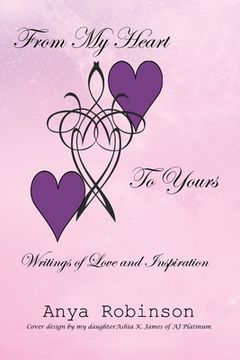 portada From My Heart to Yours: Writings of Love and Inspiration (en Inglés)
