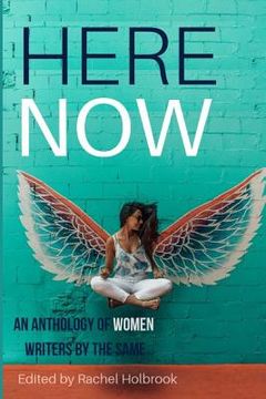 portada Here Now: An Anthology of Women Writers (en Inglés)