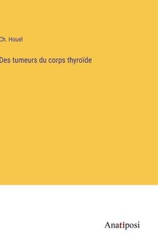 portada Des tumeurs du corps thyroïde (en Francés)