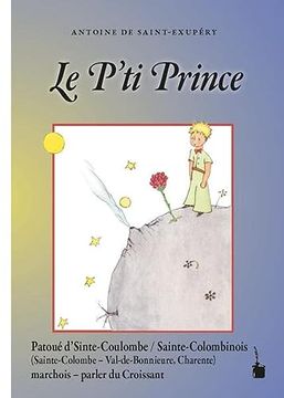 portada Le P? Ti Prince: Der Kleine Prinz - Croissant (Sainte-Colombinois) (en Francés)