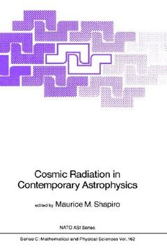 portada cosmic radiation in contemporary astrophysics (en Inglés)
