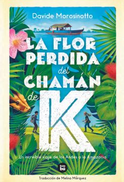 portada La Flor Perdida del Chamán de K (in Spanish)