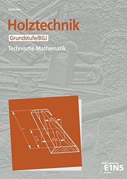 portada Holztechnik - Technische Mathematik, Grundstufe / bgj (en Alemán)