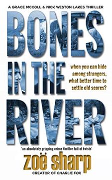 portada Bones in the River: An Absolutely Gripping Crime Thriller Full of Twists: Csi Grace Mccoll & Detective Nick Weston Lakes Crime Thriller Book 2 (Csi. & Detective Nick Weston Lakes Trilogy Book 2) 