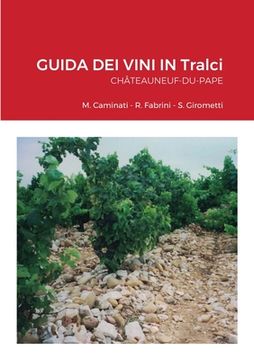 portada GUIDA DEI VINI IN Tralci Châteauneuf-du-Pape (en Italiano)