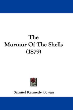 portada the murmur of the shells (1879) (en Inglés)