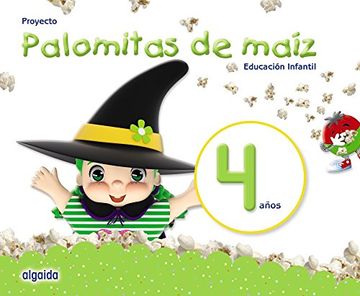 portada Proyecto Palomitas de ma?z. Educaci?n Infantil. 4 a?os (in Spanish)