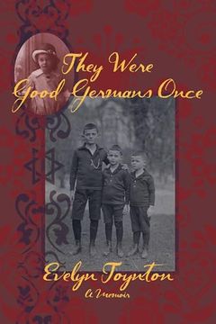 portada They Were Good Germans Once: Essays (en Inglés)