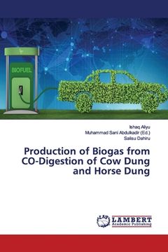 portada Production of Biogas from CO-Digestion of Cow Dung and Horse Dung (in English)