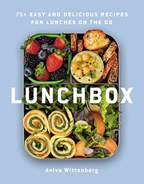 portada Lunchbox: 75+ Easy and Delicious Recipes for Lunches on the go (in English)