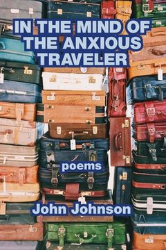portada In the Mind of the Anxious Traveler (en Inglés)