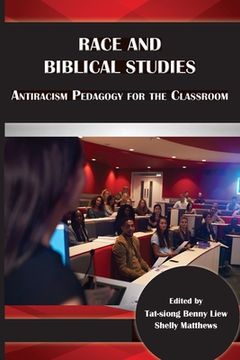 portada Race and Biblical Studies: Antiracism Pedagogy for the Classroom (en Inglés)