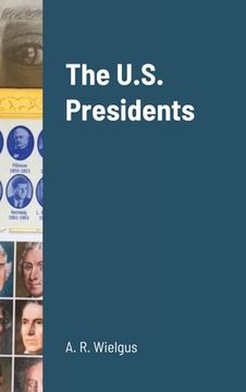 portada The U.S. Presidents (en Inglés)