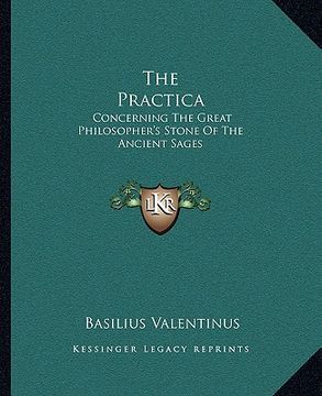 portada the practica: concerning the great philosopher's stone of the ancient sages