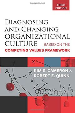 portada Diagnosing and Changing Organizational Culture, Third Edition: Based on the Competing Values Framework (in English)