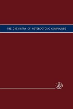 portada the chemistry of heterocyclic compounds, volume 12, six membered heterocyclic nitrogen compounds with three condensed rings