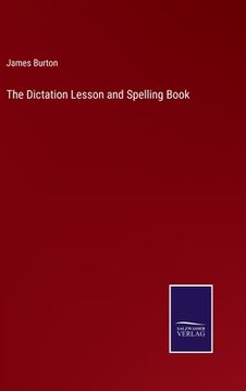 portada The Dictation Lesson and Spelling Book (en Inglés)
