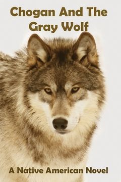 portada Chogan And The Gray Wolf (en Inglés)