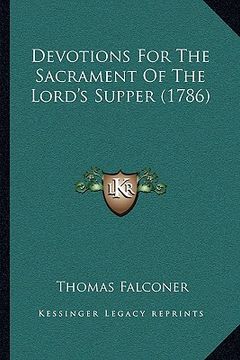 portada devotions for the sacrament of the lord's supper (1786) (en Inglés)