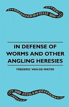 portada in defense of worms and other angling heresies (in English)