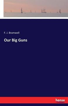 portada Our Big Guns (en Inglés)