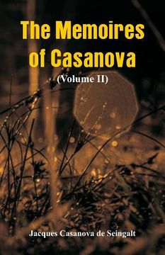 portada The Memoires of Casanova: (Volume II) (en Inglés)
