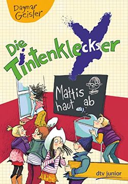 portada Die Tintenkleckser 3 - Mattis Haut ab Band 3 (en Alemán)