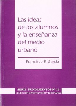 portada Las Ideas de los Alumnos y la Enseñanza del Medio Urbano (in Spanish)