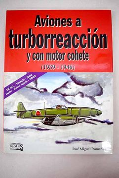 portada Aviones a Turborreaccion con Motor Cohete (1939-1946) (Ofertas al Torrey) (in Spanish)