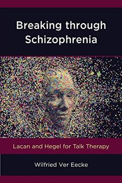 portada Breaking Through Schizophrenia (New Imago) (en Inglés)