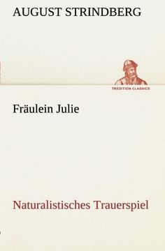 portada Fräulein Julie Naturalistisches Trauerspiel (TREDITION CLASSICS) (German Edition)
