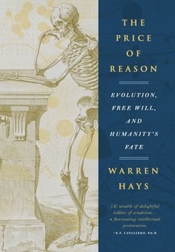 portada The Price of Reason: Evolution, Free Will and Humanity's Fate (en Inglés)
