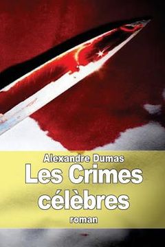 portada Les Crimes célèbres (en Francés)
