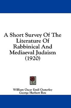 portada a short survey of the literature of rabbinical and mediaeval judaism (1920)